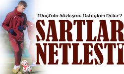 Muçi’nin Sözleşme Detayları Ortaya Çıktı! Trabzonspor İçin Kritik Madde