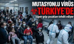 Mutasyonlu H3N2 virüsü Türkiye’de: Süper grip çocukları tehdit ediyor