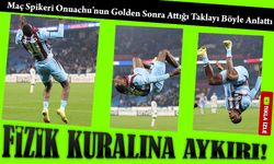 Golünden Çok Taklası Konuşuldu: Onuachu Tribünleri Ayağa Kaldırdı