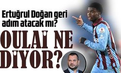 Christ Oulai Transfer dedikodularına ne diyor? Ertuğrul Doğan geri adım atacak mı?