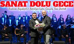 Trabzon Büyükşehir Belediyesi’nden Sanata Tam Destek; Sanatla Dolu Gece