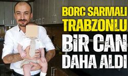 Borç sarmalı bir can daha aldı: Trabzonlu mühendis Balıkesir’de yaşamını yitirdi