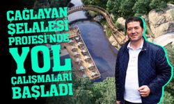 Çağlayan Şelalesi Projesi’nde Yol Çalışmaları Başladı