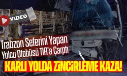 Diyarbakır-Trabzon Seferini Yapan Yolcu Otobüsü Bingöl’de TIR’a Çarptı