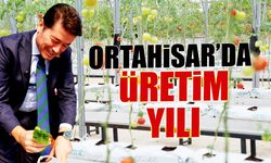 Ortahisar'da Üretim Yılı! 2025'te Büyük İvme
