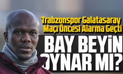 Trabzonspor Galatasaray Maçı Öncesi Alarma Geçti