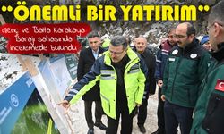 Başkan Genç ve DSİ Genel Müdürü Balta Karakaya Barajı sahasında incelemede bulundu