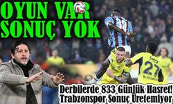 Derbilerde 833 Günlük Hasret! Trabzonspor Sonuç Üretemiyor