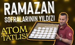 Ramazan Sofralarının Yıldızı: Atom Tatlısı
