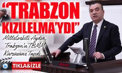 İYİ Parti Trabzon Milletvekili Yavuz Aydın TBMM’de Konuştu: Trabzon’un Tarihi ve Geleceği Gündemde