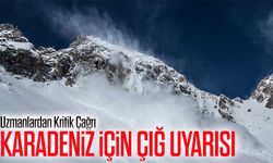 Meteoroloji’den Doğu Karadeniz’e Çığ Alarmı; Uzmanlardan Kritik Çağrı