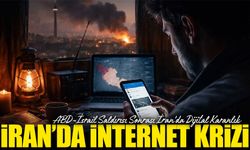 ABD-İsrail Saldırısı Sonrası İran’da Dijital Karanlık;  İran’da Bağlantı Krizi