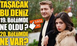 Taşacak Bu Deniz Son Bölümde Neler Oldu? 20. Bölüm Fragmanında Ne Var?