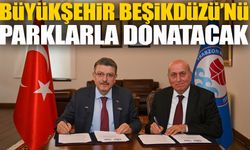 Trabzon Büyükşehir Belediyesi’nden Beşikdüzü’ne 3 Yeni Park; Protokol İmzalandı
