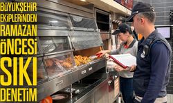 Trabzon Büyükşehir Ekiplerinden Ramazan Öncesi Sıkı Gıda Denetimi