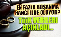 Türkiye’de En Çok Hangi Şehirde Boşanma Var? TÜİK Verileri Açıkladı...