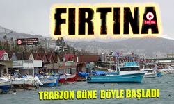 Doğu Karadeniz'de Fırtına Vakti!
