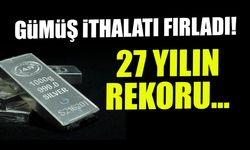 Gümüş İhracatı Fırladı! 27 Yılın Rekoru Kırıldı...
