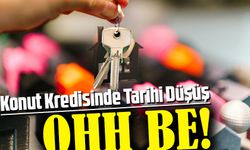 Konut Kredisinde Tarihi Düşüş: Faiz Yüzde 2,49’a İndi, Yük Binlerce Lira Azaldı