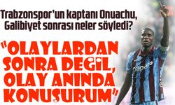 Trabzonspor’un kaptanı Onuachu, Samsunspor galibiyeti sonrası takım ruhu ve taraftar desteğine vurgu yaptı