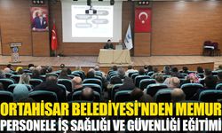 Ortahisar Belediyesi'nden memur personele iş sağlığı ve güvenliği eğitimi