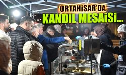 Ortahisar'da Kandil Mesaisi! Gelenek Yaşıyor