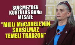 Suiçmez'den Kurtuluş Günü Mesajı! Milli Mücadele'nin Sarsılmaz Temeli Trabzon...