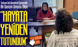 Trabzon’da Denetimli Serbestlik Bir Gencin Umudu Oldu: “Yeni Bir Hayat Kurdum”