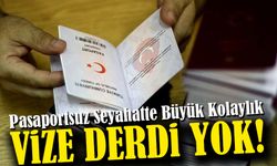 Pasaportsuz Seyahatte Büyük Kolaylık: Kimlikle Gidilebilen Ülke Sayısı 6’ya Çıktı