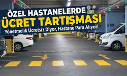 Yönetmelik Ücretsiz Diyor, Hastane 250 TL Alıyor: Otopark Krizi