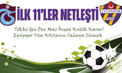 Dev Maç Öncesi Kritik Karar! Trabzonspor’da İlk 11 Netleşti