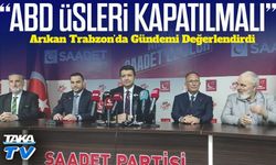 Saadet Partisi Lideri Mahmut Arıkan Trabzon’da Gündemi Değerlendirdi