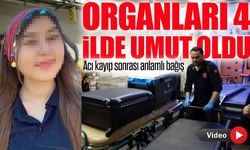 Görele’de hayatını kaybeden genç kızın organ bağışı Türkiye’nin dört bir yanında hayat verdi