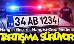 APP Plaka Tartışmasına Net Nokta! EGM Açıkladı: Hangisi Geçerli, Hangisi Ceza Nedeni?