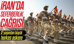 İran’da seferberlik çağrısı: 12 yaş üstüne görev daveti