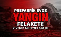 Yangın Faciası: 5’i Çocuk 6 Kişi Hayatını Kaybetti