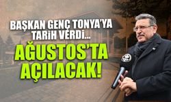 Başkan Genç Tonya'ya Tarih Verdi! Ağustos'ta Açılacak