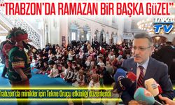 Trabzon Büyükşehir Belediyesi’nden çocuklara tekne orucu etkinliği;  “Trabzon’da Ramazan bir başka güzel”