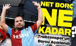 Trabzonspor’un Borcu Açıklandı; KAP’a Bildirilen Net Borç Ne Kadar?