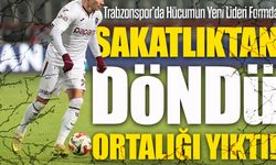 Trabzonspor'un Hücum Fırtınası Sakatlıktan Döndü; Galatasaray Derbisinde Şov Yapacak mı?