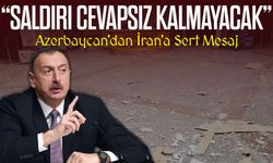 İran'ın İHA Saldırısı Sonrası Azerbaycan’dan “Cevapsız Kalmayacak” Açıklaması