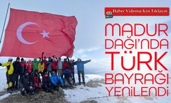 Trabzon’un zirvesinde Türk bayrağı yeniden göndere çekildi; Madur Dağı’nda Bayrak yenilendi