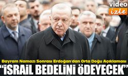 Bayram Namazı Sonrası Erdoğan’dan Orta Doğu Açıklaması;  “İsrail Bedelini Ödeyecek”