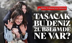 TRT 1 Taşacak Bu Deniz 21. Bölüm Fragmanı Yayınlandı mı İşte Yeni Bölüm Detayları