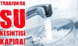 Trabzon’da Su Kesintisi Kapıda! Arsin’de İki Mahalle İçin Kritik Saatler