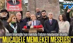 Ekrem İmamoğlu’nun Silivri’den Gönderdiği Mektup Trabzon Meydanı’nda Okundu