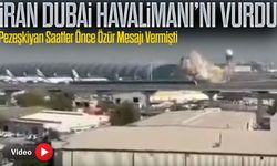 SON DAKİKA: Pezeşkiyan Özür Mesajından Saatler Sonra İran, Dubai Havalimanı Vurdu!