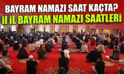 2026 Bayram Namazı Saatleri: Diyanet İl İl Tam Liste