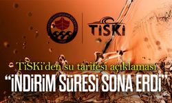 TİSKİ’den su tarifesi açıklaması: İndirim bitti, normal tarifeye geçildi