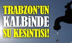 Trabzon’un Kalbinde Su Alarmı! Ortahisar’da Üç Mahallede Musluklar Susuyor